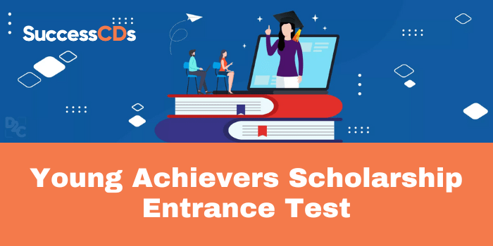 Young Achievers Scholarship Entrance Test
