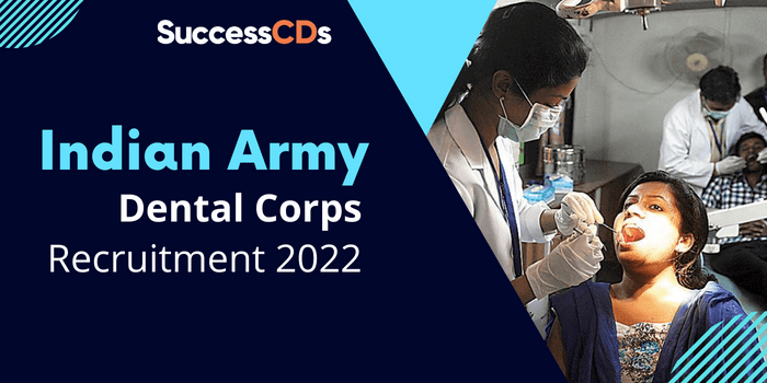 indian army dental corps recruitment 2022