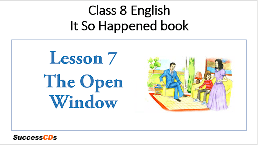 lesson 7 the open window