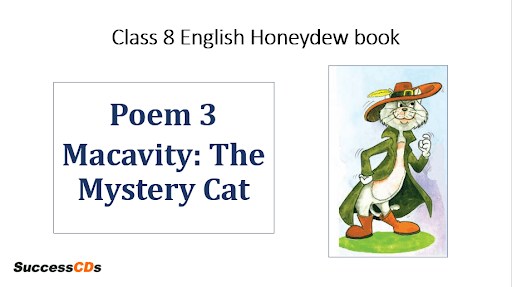 Macavity: The Mystery Cat, Class 8 CBSE English Poem Summary, Explanation