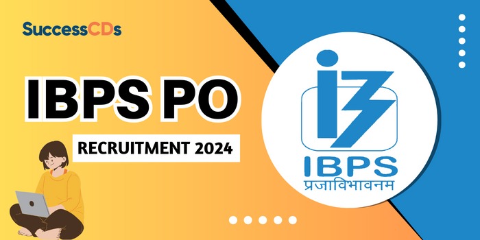 IBPS PO Recruitment 2024 Notification and Dates