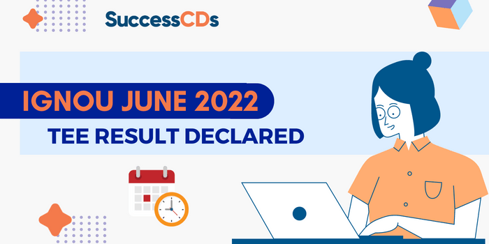 IGNOU June 2022 TEE result declared