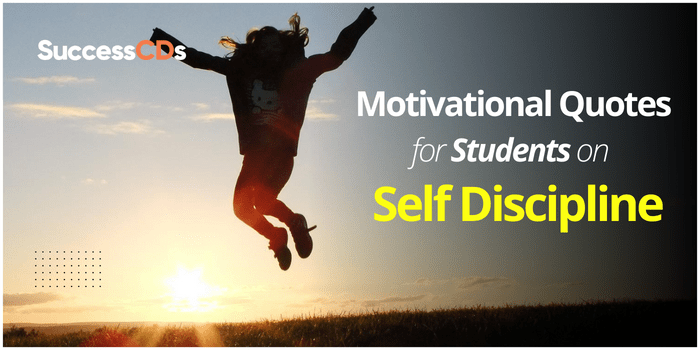 Motivational Quotes for Students on Self Discipline