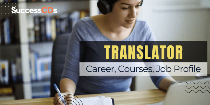 Translator Career Courses Job Profile