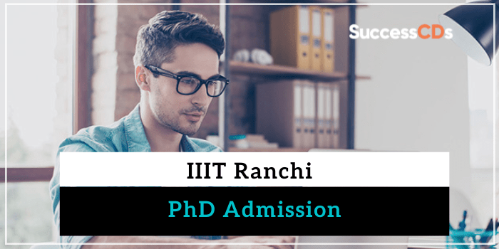 IIIT Ranchi PhD Admission