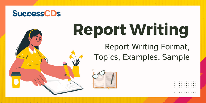 Report Writing format, topics, examples, class 12