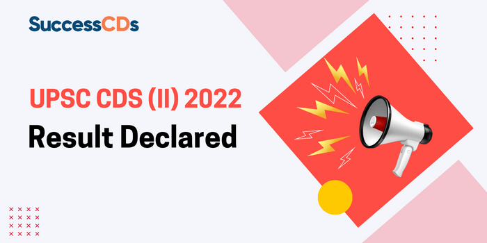 UPSC CDS (II) 2022 Result declared