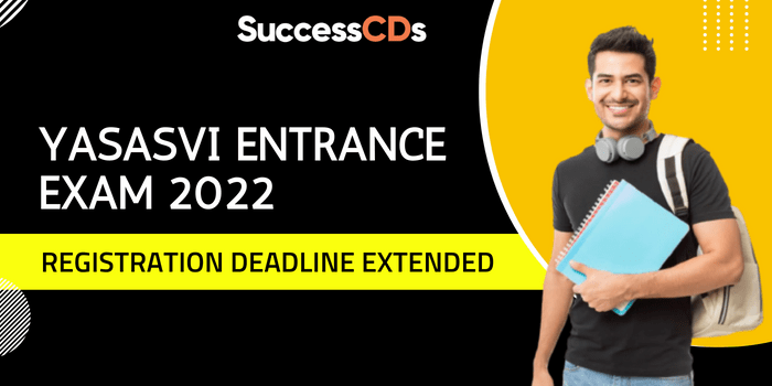 YASASVI Entrance Exam 2022 Registration Deadline Extended