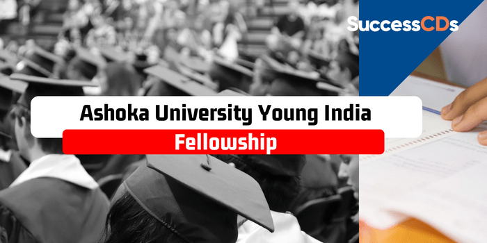 Ashoka University Young India Fellowship 2023, Application Form, Dates