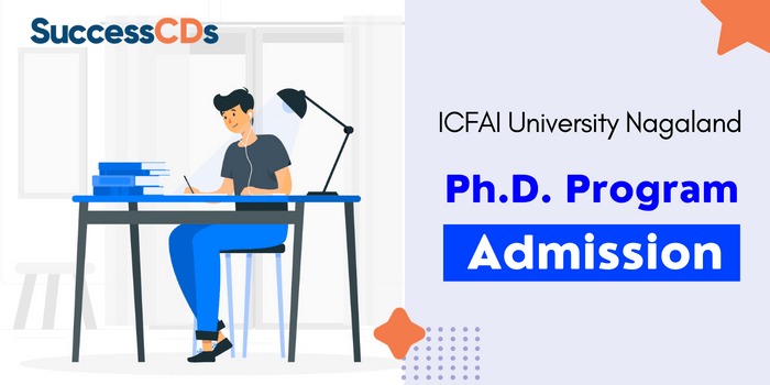 ICFAI University Nagaland phd-admission