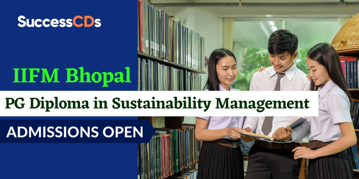 IIFM Bhopal PG Diploma in Sustainability Management Admission