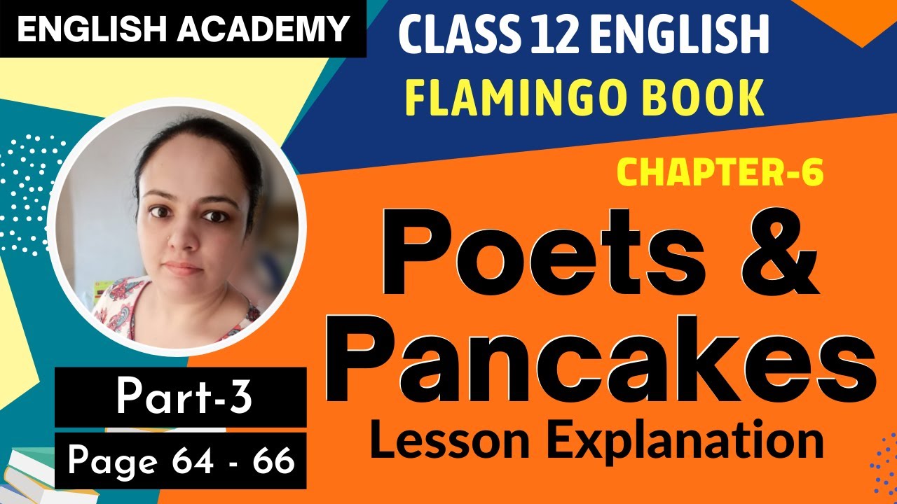Poets And Pancakes Class 12 Summary