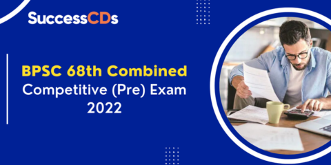 BPSC 68th Combined Competitive (Pre) Exam 2022 for 281 Posts