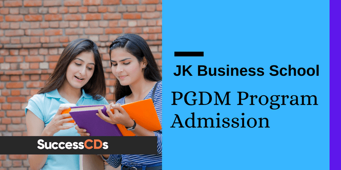 JK Business School PGDM Admission