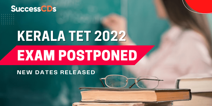 Kerala TET 2022 Exam Postponed