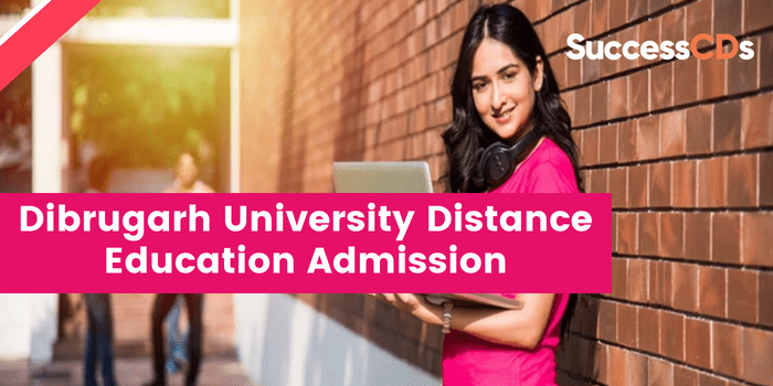 Dibrugarh University Distance Education Admission