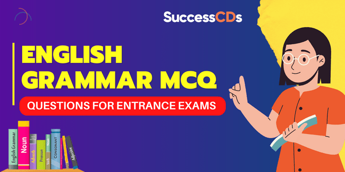 English Grammar MCQ Questions for Entrance Exams
