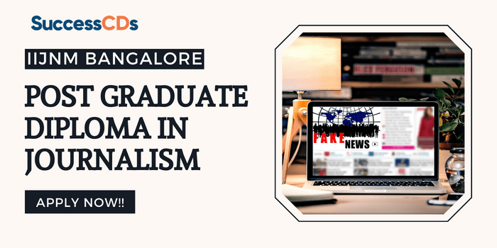 IIJNM Bangalore Post-Graduate Diploma in Journalism