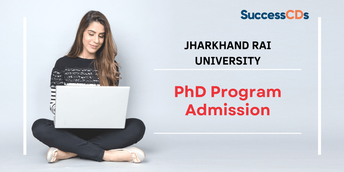 Jharkhand Rai University PhD Admission
