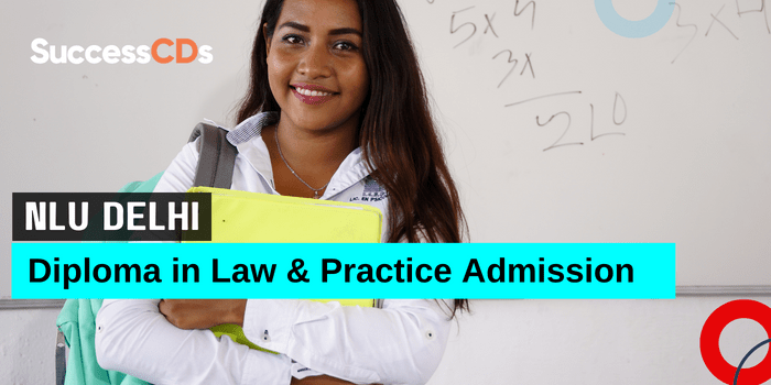 NLU Delhi Diploma in Law & Practice Admission