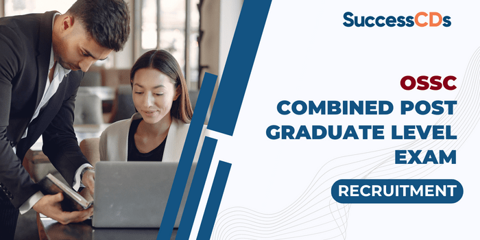 OSSC Combined Post Graduate Level Exam