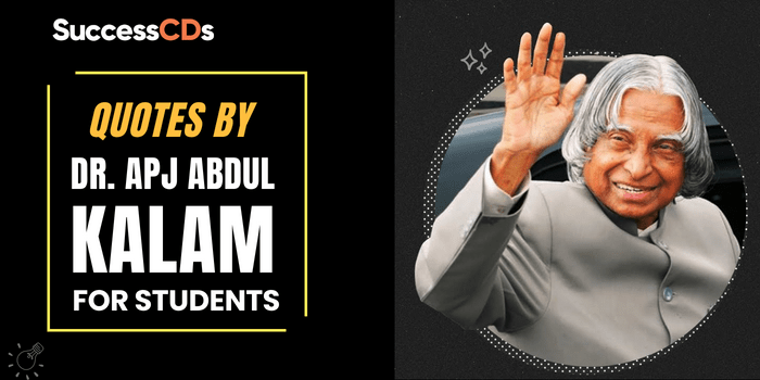 Quotes by Dr. Abdul Kalam for Students