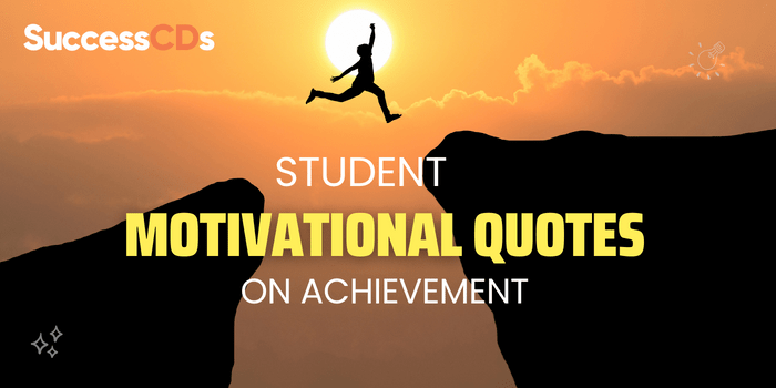 Student Motivational Quotes on achievement