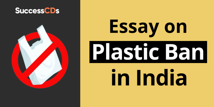 Essay on Plastic Ban in India
