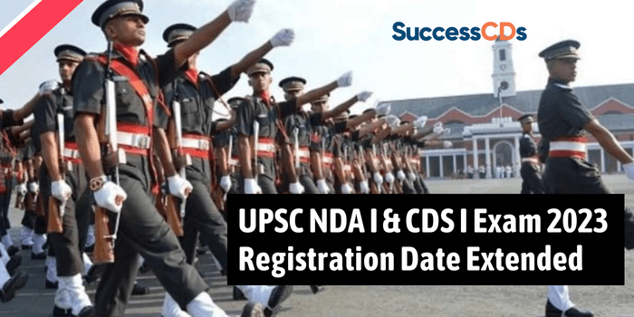 UPSC NDA I & CDS I Exam 2023 Registration date extended