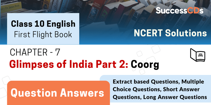 First Flight Book Chapter 7 - Glimpses of India Part 2 Question Answers