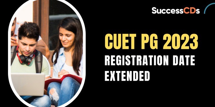 CUET PG 2023 Registration deadline extended
