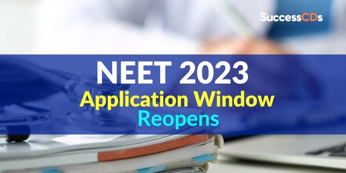 neet 2023 application window reopens