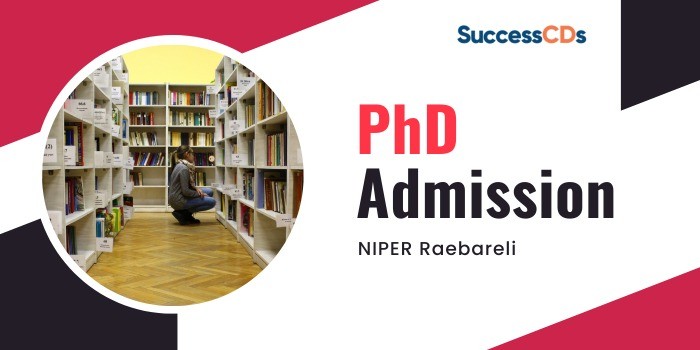 NIPER Raebareli PhD Admission