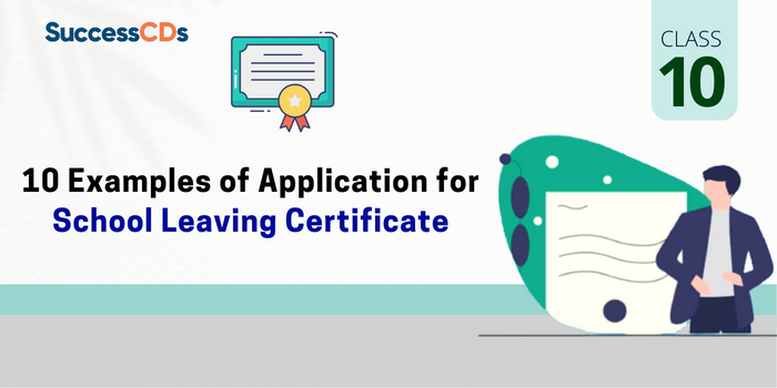10 Examples of Application for School Leaving Certificate