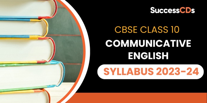 CBSE Class 10 Communicative English Syllabus