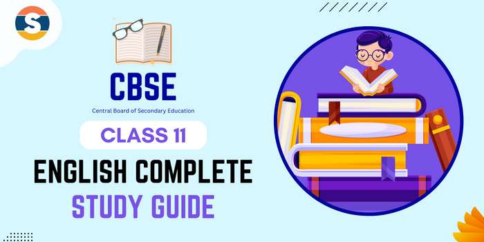 CBSE Class 11 English Complete Study Guide