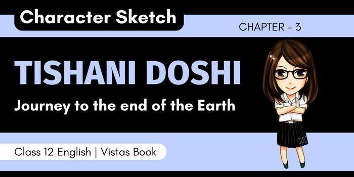Character Sketch of Tishani Doshi |Journey to the end of the Earth