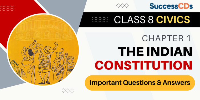 Class 8 Civics Chapter 1 The Indian Constitution
