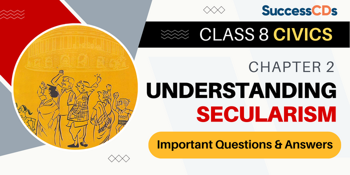 Class 8 Civics Chapter 2 Understanding Secularism