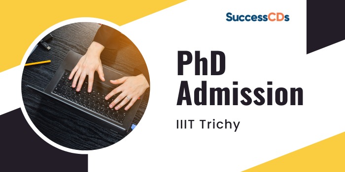 IIIT Trichy PhD Admission