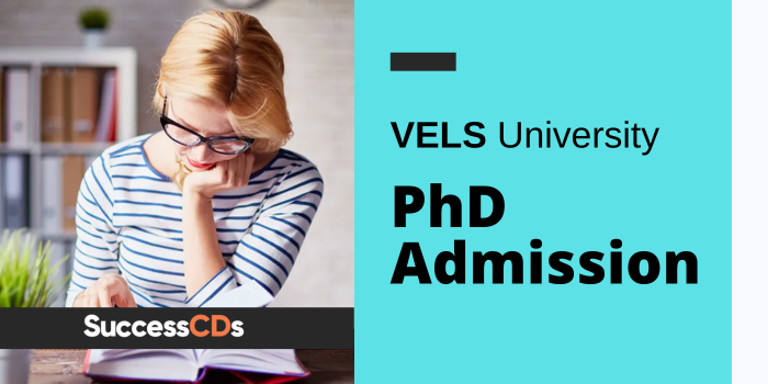 VELS University PhD Admission