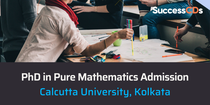 Calcutta University PhD in Pure Mathematics Admission
