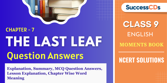 Chapter 7 The Last Leaf Question Answers