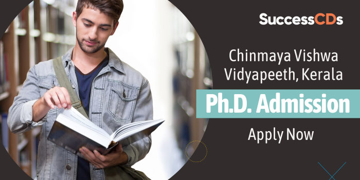 Chinmaya Vishwa Vidyapeeth Kerala PhD Admission