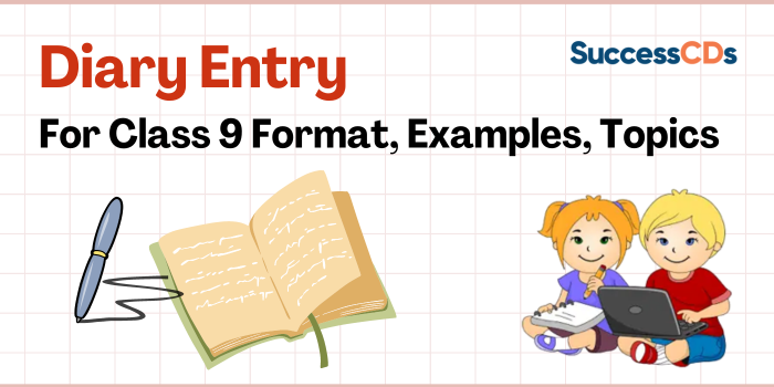 Diary Entry for Class 9 Format Examples Topics