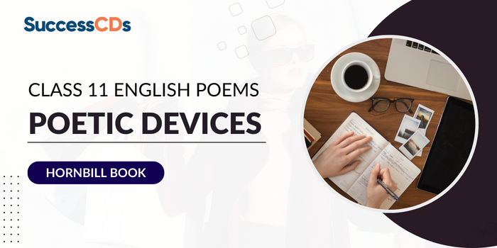 Poetic Devices used in Class 11 English Hornbill Book Poems