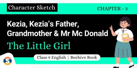 Character Sketch of Kezia, Kezia's Father, Grandmother and Mr Mc Donald