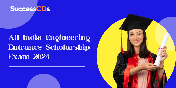 All India Engineering Entrance Scholarship Exam 2024