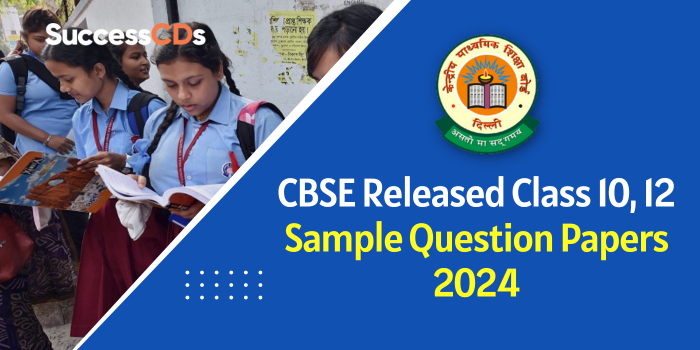 CBSE released Sample Question Papers for Class 10, 12 Board Exam 2024