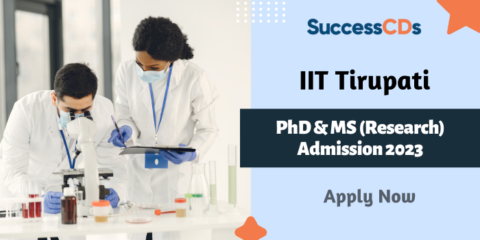 Iit Tirupati Phd And Ms Research Admission 2023 Dates Application Form